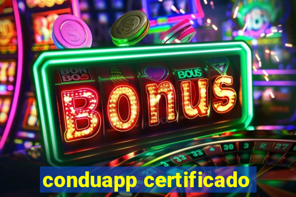 conduapp certificado